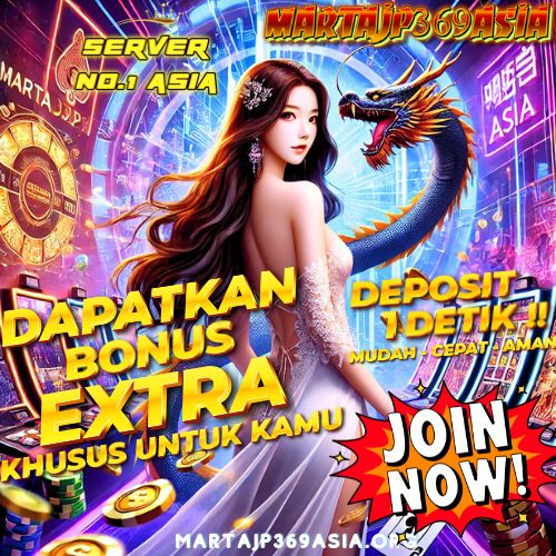 MARTAJP369ASIA: Situs Slot Online Terpercaya dan Terlengkap di Asia